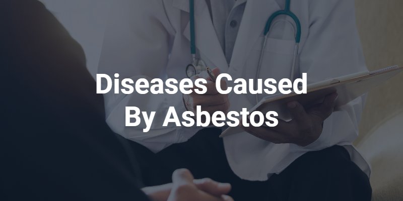 Diseases caused by asbestos