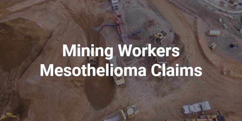 Mining Mesothelioma Claims
