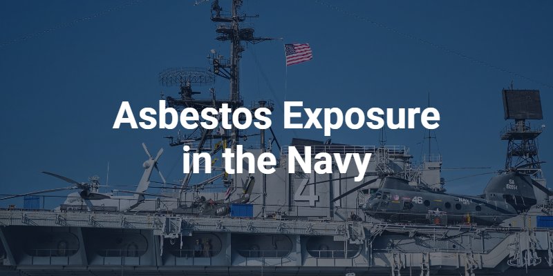 Asbestos exposure in the Navy