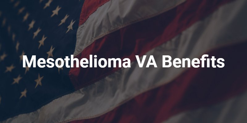 Mesothelioma VA Benefits