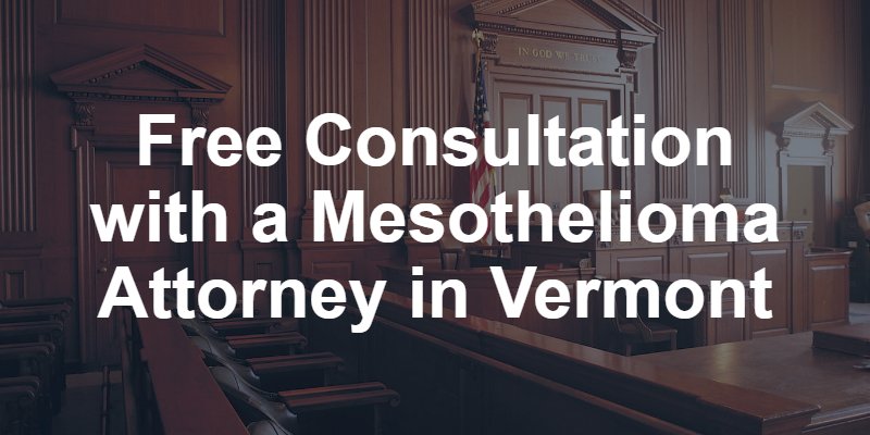 Vermont mesothelioma attorney