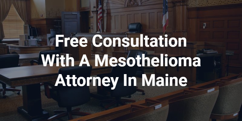 free consultation with a mesothelioma attorney in maine